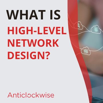 What is High Level Network Design?